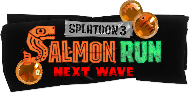 SPLATOON3 SALMON RUN NEXT WAVE