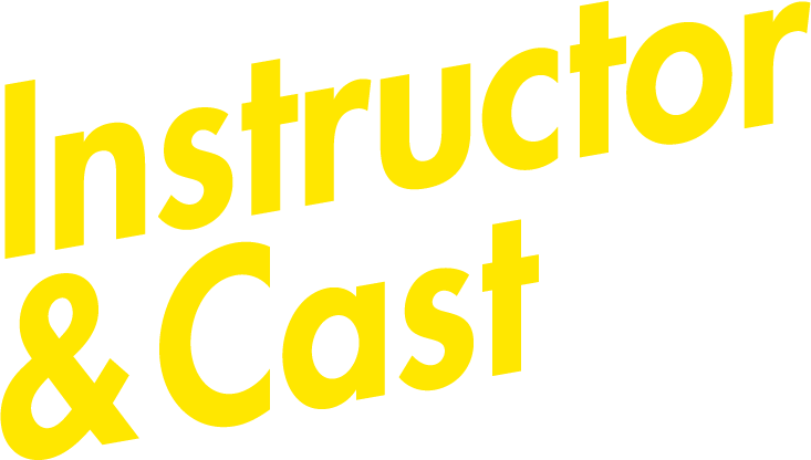 Instruction & Cast